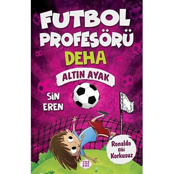 Futbol Profesörü Deha 3 - Altın Ayak Sin Eren