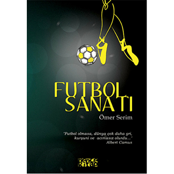 Futbol Sanatı Ömer Serim