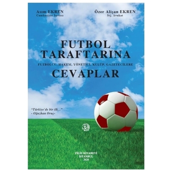 Futbol Taraftarına Cevaplar Asım Ekren Özer