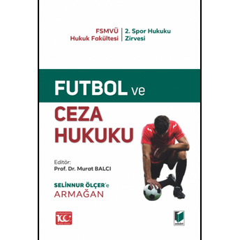 Futbol Ve Ceza Hukuku Murat Balcı