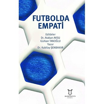 Futbolda Empati Kubilay Şenbakar