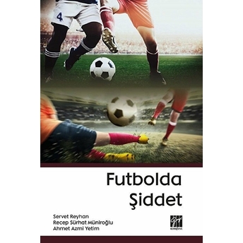 Futbolda Şiddet - Servet Reyhan