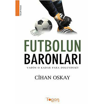 Futbolun Baronları Cihan Oskay