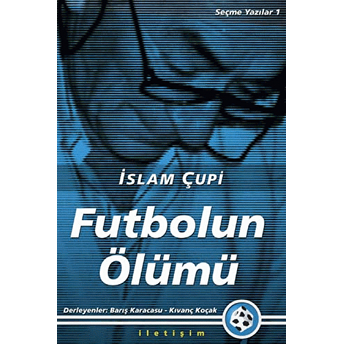 Futbolun Ölümü Islam Çupi