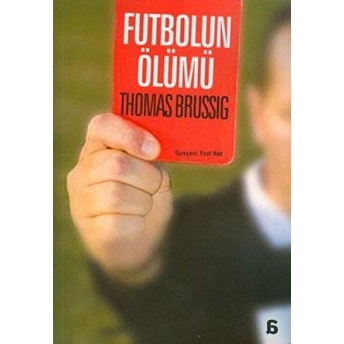 Futbolun Ölümü Thomas Brussig