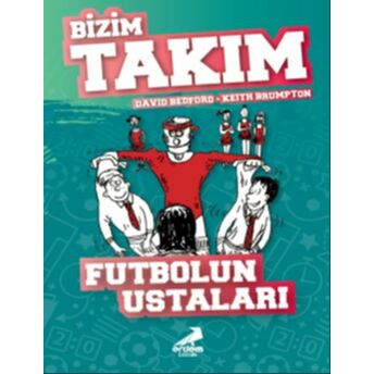 Futbolun Ustaları - Bizim Takım David Bedford