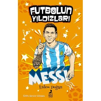 Futbolun Yıldızları Lionel Messi Erdem Doğan