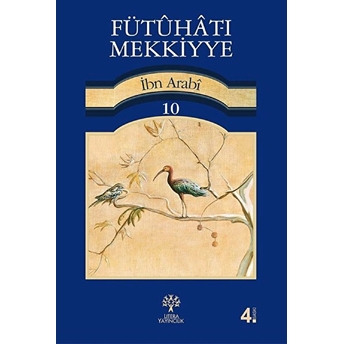 Fütuhat-I Mekkiyye 10 Muhyiddin Ibn Arabi