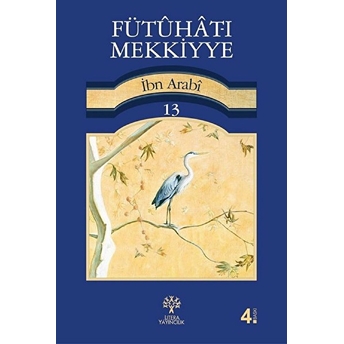 Fütuhat-I Mekkiyye 13 Muhyiddin Ibn Arabi