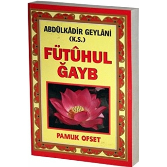 Fütuhul Gayb (Tasavvuf 031) Abdulkadir Geylani