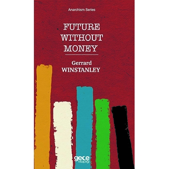 Future Without Money - Gerrard Winstanley