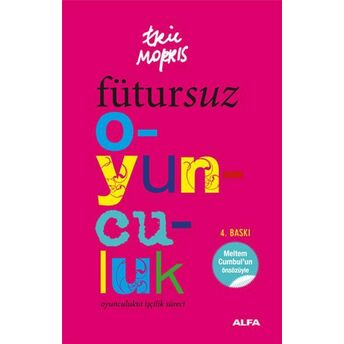 Fütursuz Oyunculuk Eric Morris