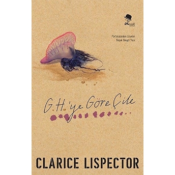 G.h.’ye Göre Çile Clarice Lispector