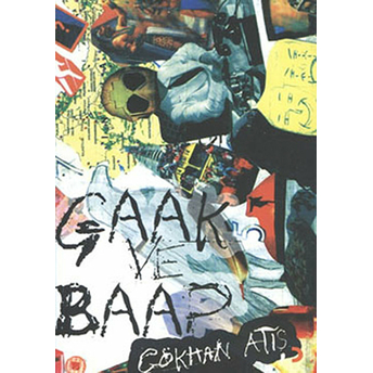 Gaak Ve Baap-Gökhan Atış