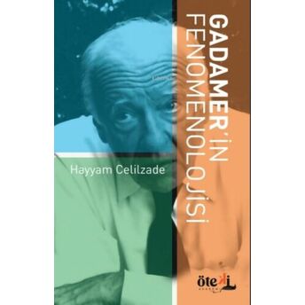 Gadamer’in Fenomenolojisi Hayyam Celilzade