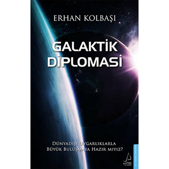 Galaktik Diplomasi Erhan Kolbaşı