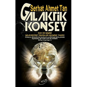 Galaktik Konsey Serhat Ahmet Tan