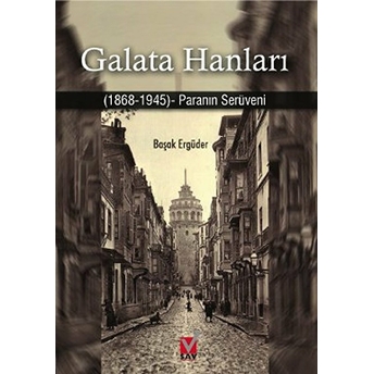 Galata Hanları Başak Ergüder