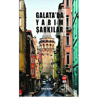 Galata'da Yarım Şarkılar Ümit Rona