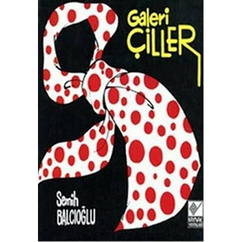 Galeri Çiller Semih Balcıoğlu