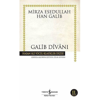 Galib Divanı - Hasan Ali Yücel Klasikleri Mirza Esedullah Han Galib