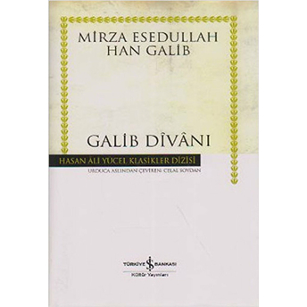 Galib Divanı Mirza Esedullah Han Galib