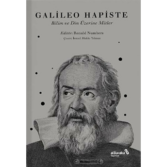 Galileo Hapiste - Bilim Ve Din Üzerine Mitler Ronald L. Numbers