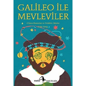 Galileo Ile Mevleviler Chiara Pastorini, Frederic Morlot