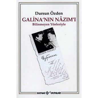 Galina’nın Nazım’ı Dursun Özden