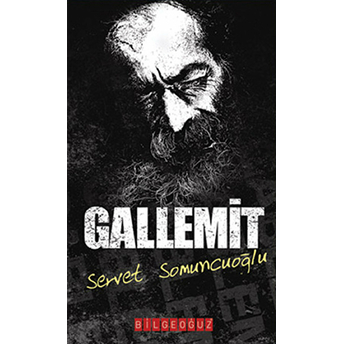 Gallemit Servet Somuncuoğlu