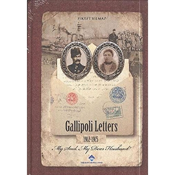 Gallipoli Letters 1912-1915 Ciltli Fikret Yılmaz