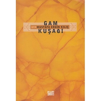 Gam Kuşağı-Mustafa Ergin Kılıç