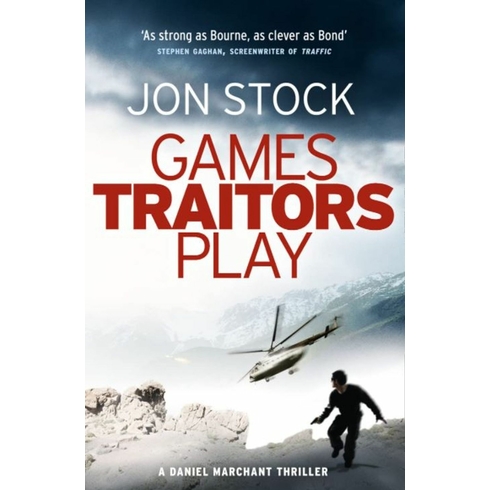 Games Traitors Play Jon Stock