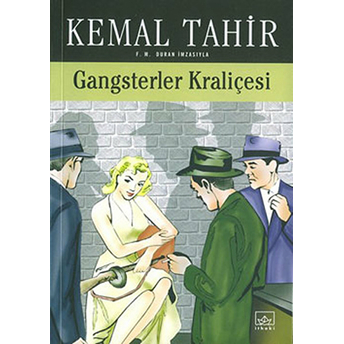 Gangsterler Kraliçesi Bir Mayk Hammer Romanı Kemal Tahir