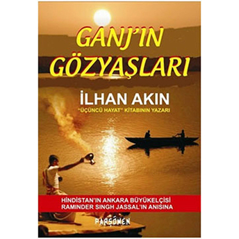 Ganj'ın Gözyaşları Ilhan Akın