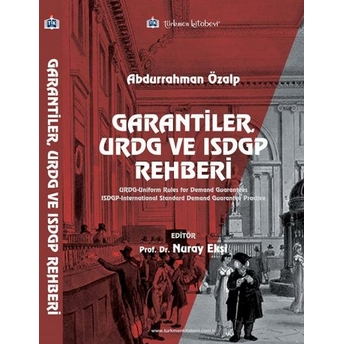 Garantiler Urdg Ve Isdgp Rehberi Abdurrahman Özalp