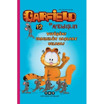 Garfield Ile Arkadaşları 12 - Yetişin! Farelerin Başları Belada! Jim Davis