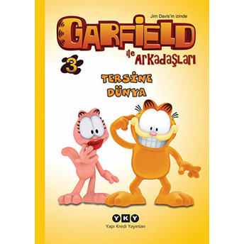 Garfield Ile Arkadaşları 3 - Tersine Dünya Jim Davis