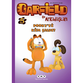 Garfield Ile Arkadaşları 5 - Pooky’yi Kim Çaldı Jim Davis