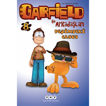 Garfield Ile Arkadaşları 8 – Peşimdeki Casus Jim Davis