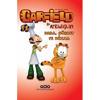 Garfield Ile Arkadaşları - Para Şöhret Ve Pizza Jim Davis