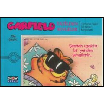 Garfield Tatilden Sevgiler Senden Uzakta Bir Yerden Sevgilerle... Jim Davis