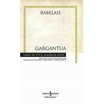 Gargantua - Hasan Ali Yücel Klasikleri (Ciltli) François Rabelais