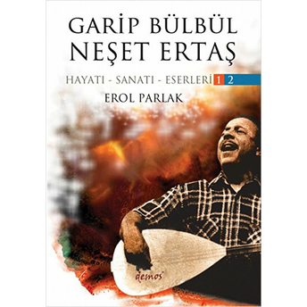 Garip Bülbül - Neşet Ertaş (2 Kitap Takım) Erol Parlak