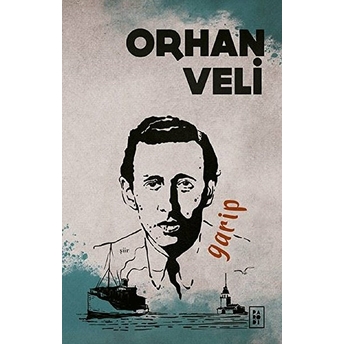 Garip Orhan Veli Kanık