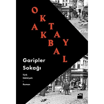 Garipler Sokağı Oktay Akbal