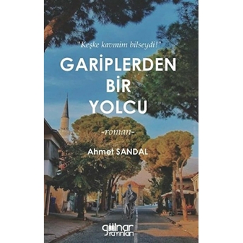 Gariplerden Bir Yolcu - Ahmet Sandal