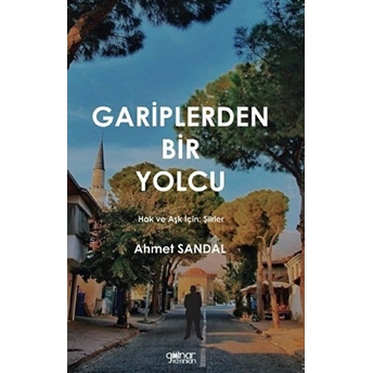 Gariplerden Bir Yolcu - Ahmet Sandal