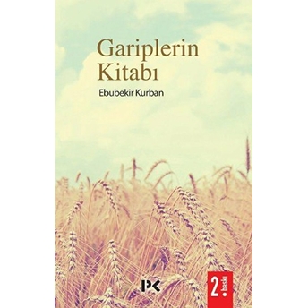 Gariplerin Kitabı Ebubekir Kurban