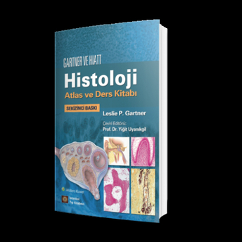 Gartner Ve Hiatt Histoloji Atlas Ve Ders Kitabı Yiğit Uyanıkgil